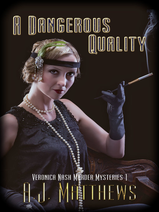 Title details for A Dangerous Quality by A. J. Matthews - Available